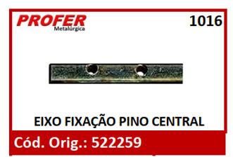 EIXO FIXAÇÃO PINO CENTRAL