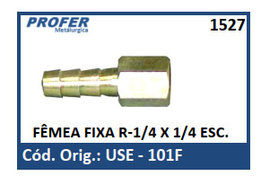 FÊMEA FIXA R-1/4 X 1/4 ESC