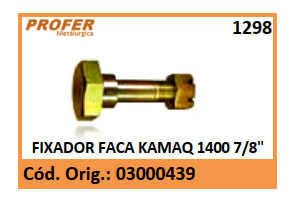 FIXADOR FACA KAMAQ 1400 7/8