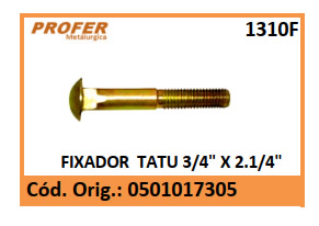 FIXADOR TATU 3/4 X 2.1/4