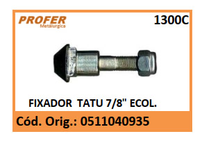 FIXADOR TATU 7/8 ECOL