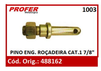 PINO ENG. ROÇADEIRA CAT.1 7/8