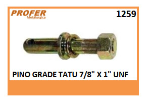 PINO GRADE TATU 7/8 X 1 UNF