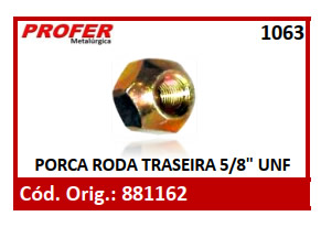 PORCA RODA TRASEIRA 5/8 UNF